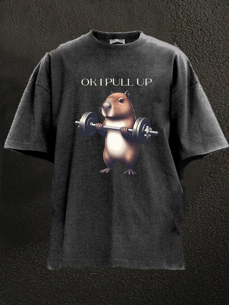 ok I pull up barbell weightlifting capybara Washed Gym Shirt