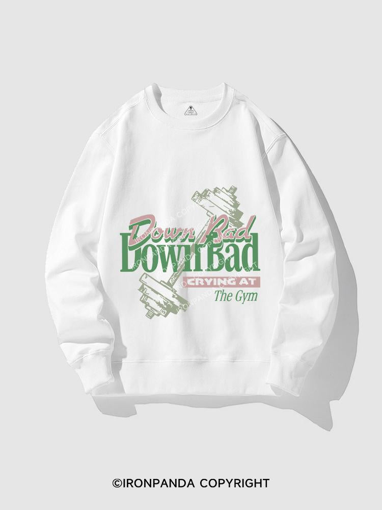 Down Bad CREWNECK Sweatshirt