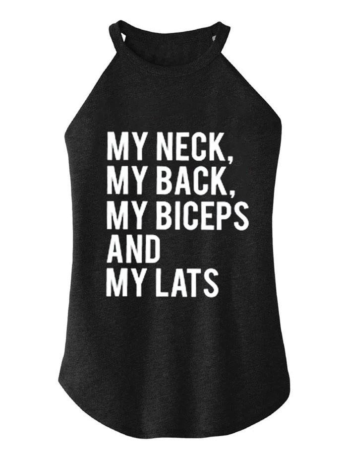 My Neck My Back My Triceps and My Lats TRI ROCKER COTTON TANK