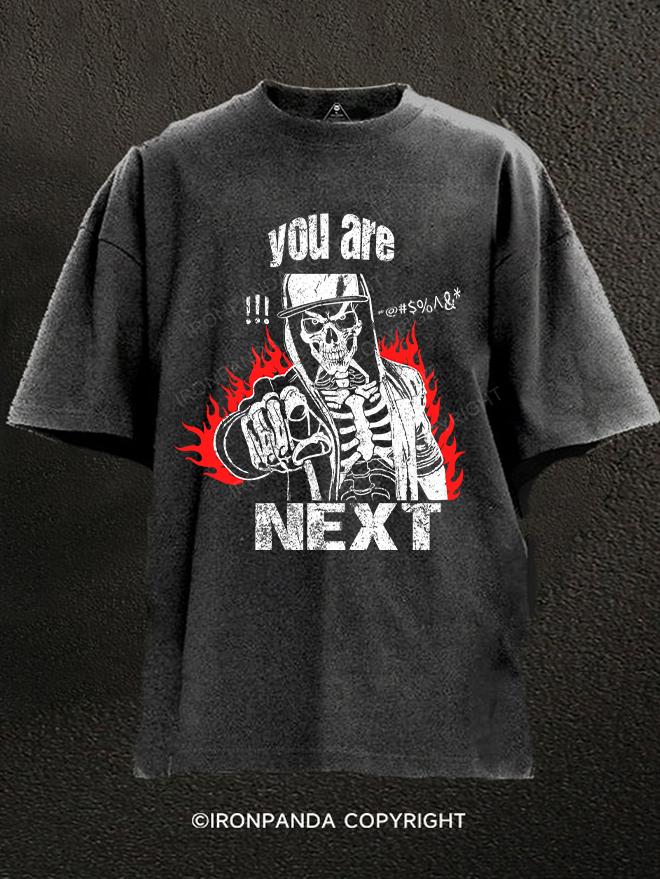 you are next Washed Gym Shirt