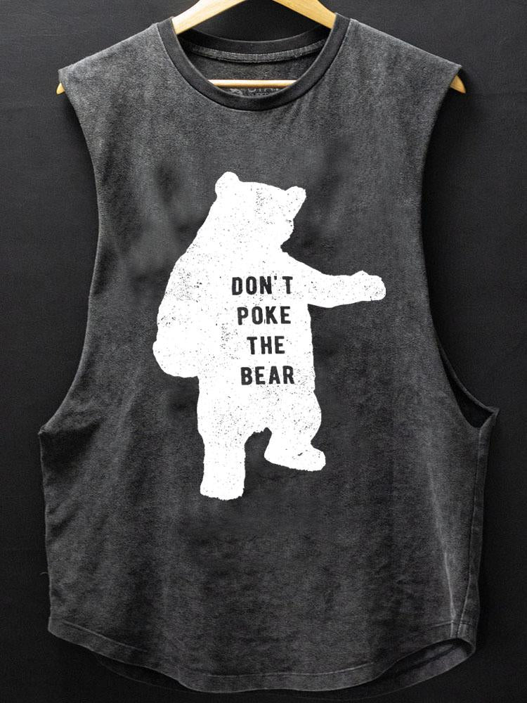 Don't Poke the Bear Scoop Bottom Cotton Tank