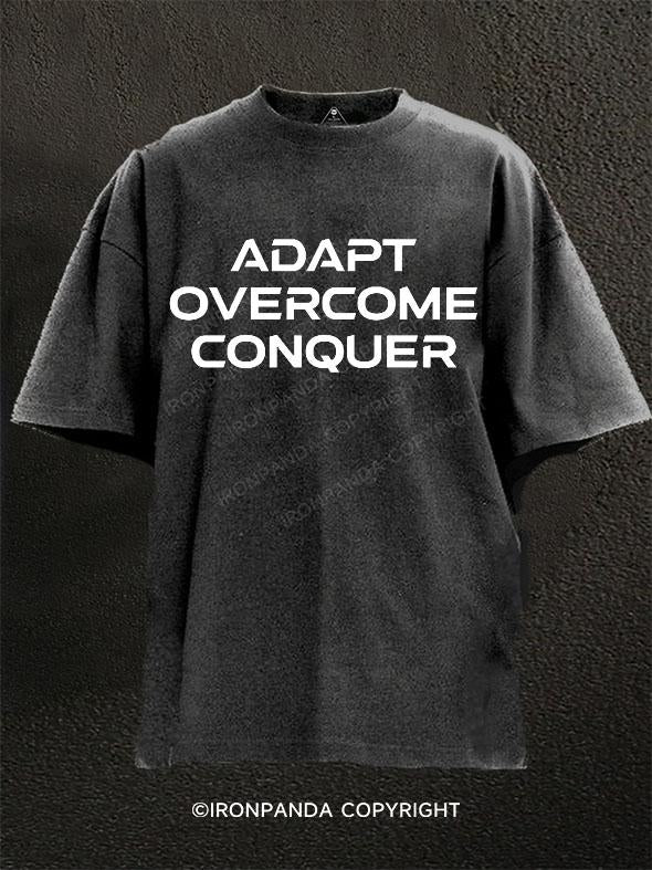 ADAPT OVERCOME CONQUER Washed Gym Shirt