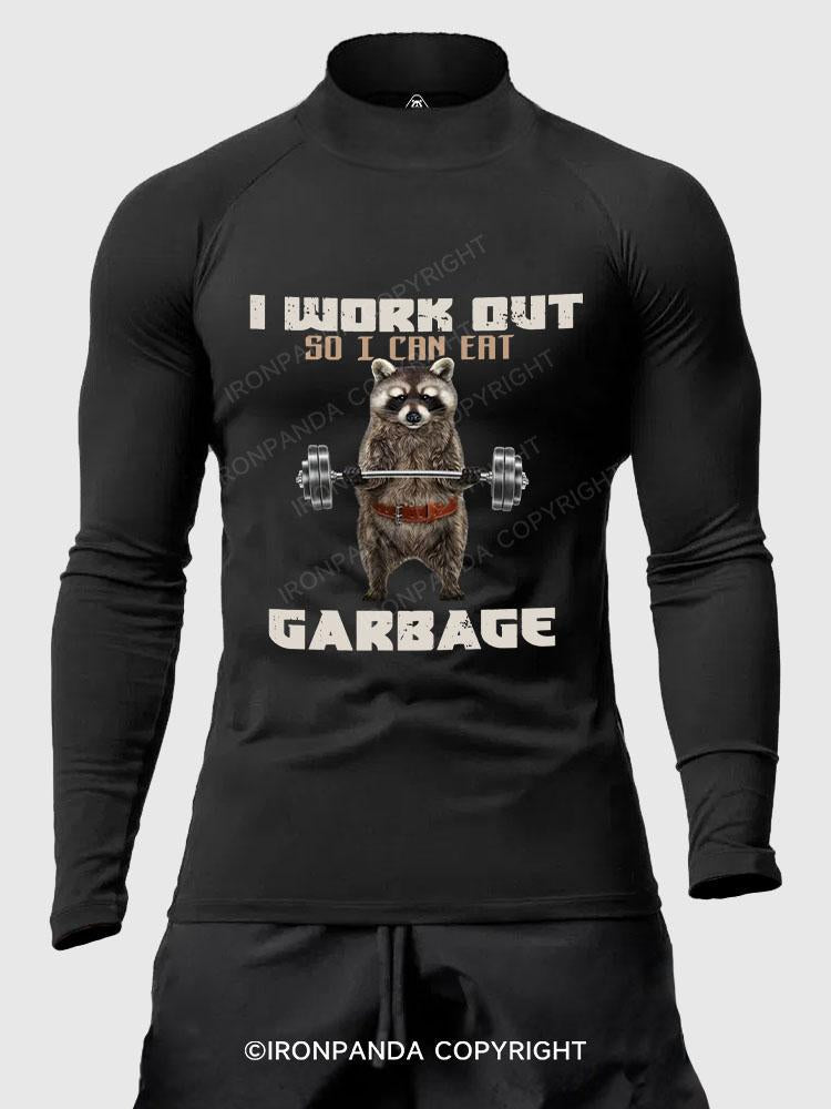 I WORK OUT SO I CAN EAT GARBAGE Men's Fitted Mock