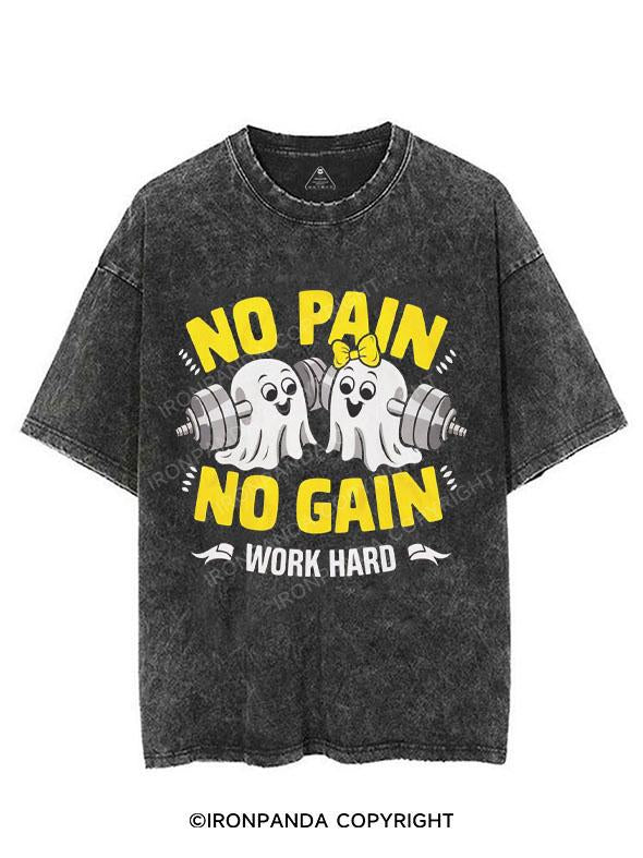 NO PAIN NO GAIN WORK HARD VINTAGE GYM SHIRT