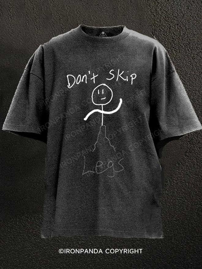 Don't Skip Legs Washed Gym Shirt