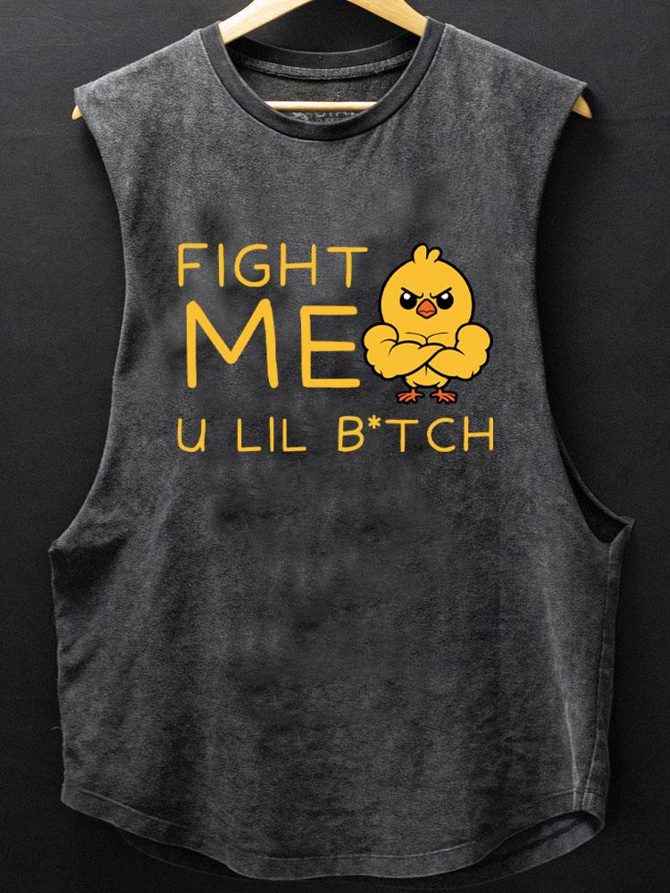 Fight Me Baby Chicken SCOOP BOTTOM COTTON TANK