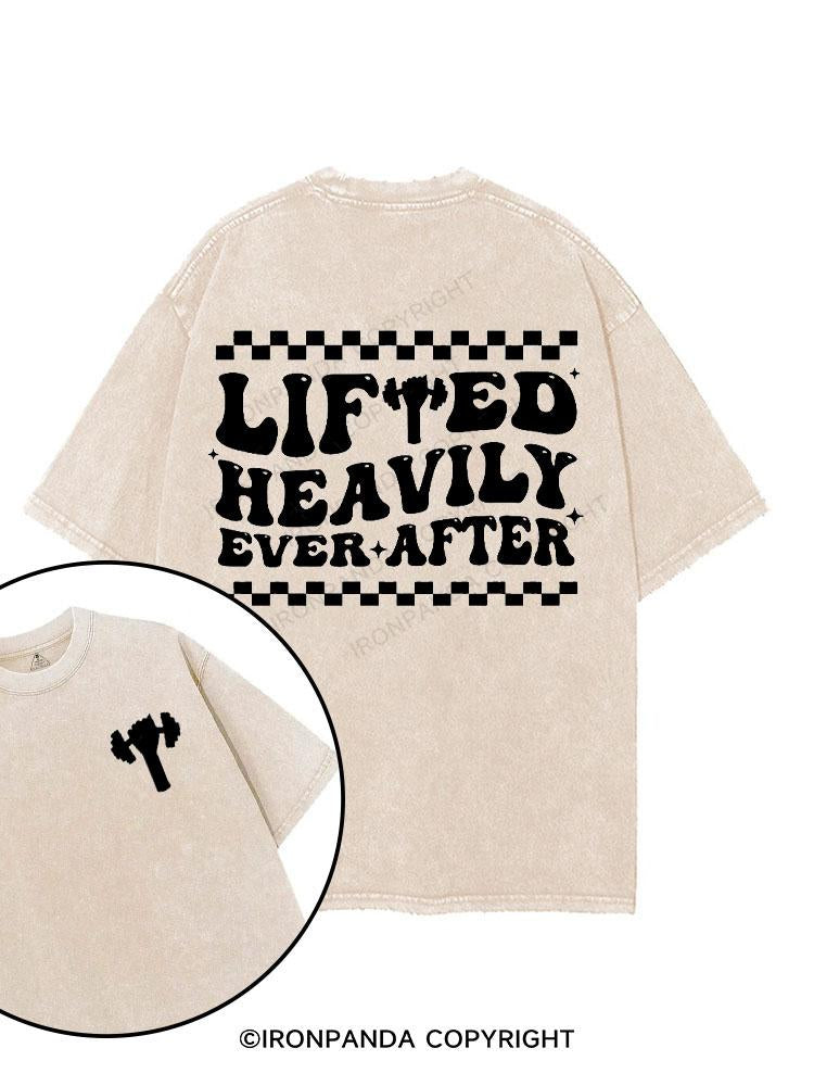 LIFTED HEAVILY EVER AFTER printed Gym Shirt