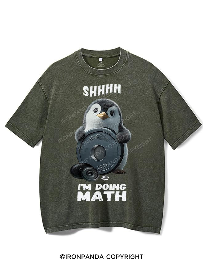 SHHHH I'M DOING MATH PENGUIN VINTAGE GYM SHIRT