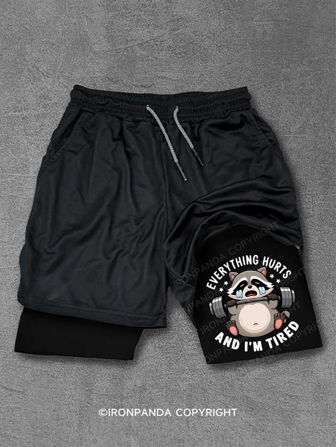 Everything Hurts And I'm Tired Sad Raccoon Performance Training Shorts