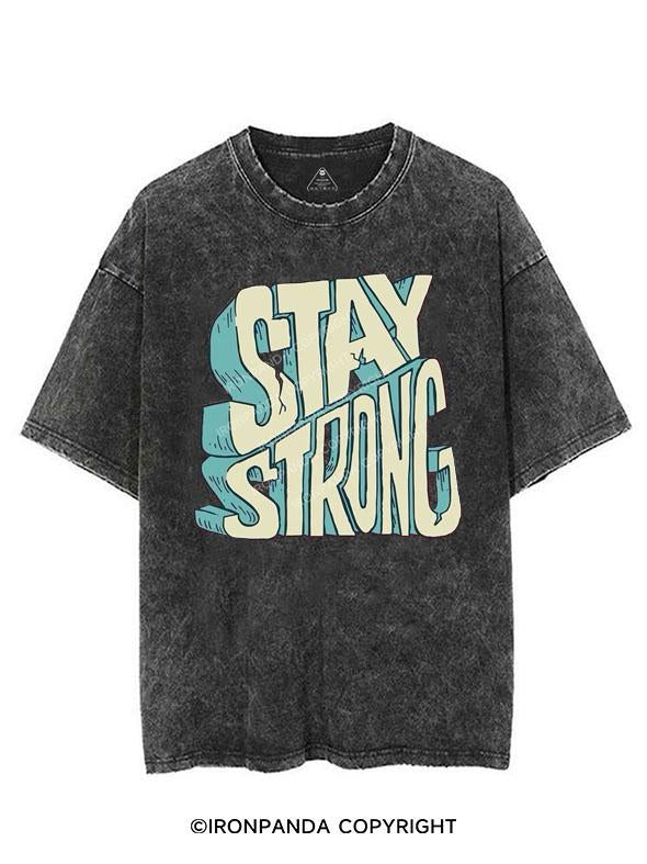 STAY STRONG VINTAGE GYM SHIRT