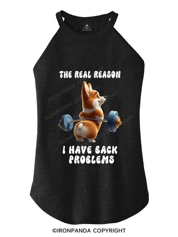 THE REAL REASON I HAVE BACK PROBLEMS TRI ROCKER COTTON TANK