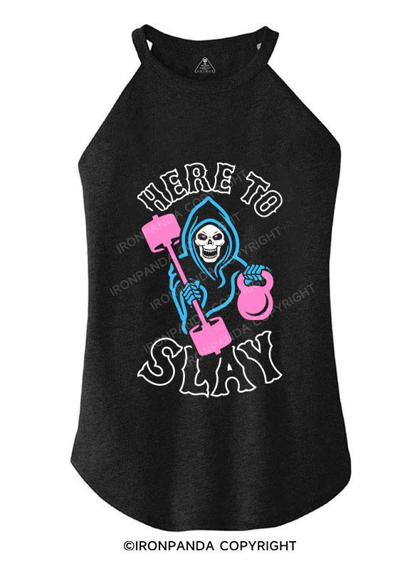 HERE TO SLAY TRI ROCKER COTTON TANK