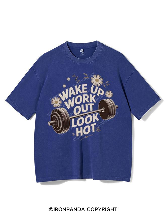 WAKE UP WORK OUT LOOK HOT VINTAGE GYM SHIRT