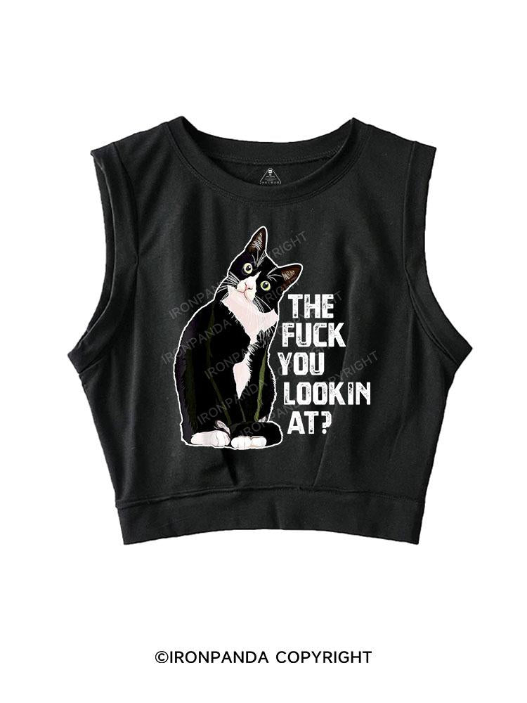 THE FUCK YOU LOOKIN AT? SLEEVELESS CROP TOPS