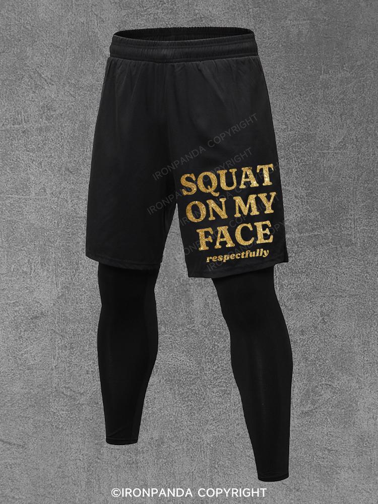 SQUAT ON MY FACE RESPECTFULLY Performance Training Pants