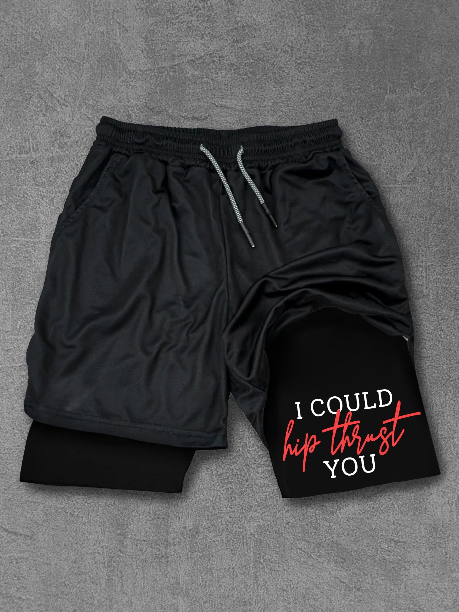 I COULD HIP THRUST YOU Performance Training Shorts