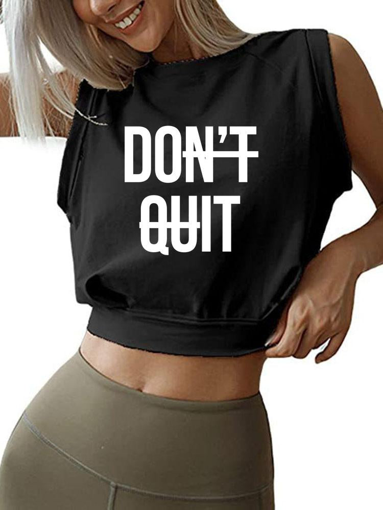 DON'T QUIT  SLEEVELESS CROP TOPS