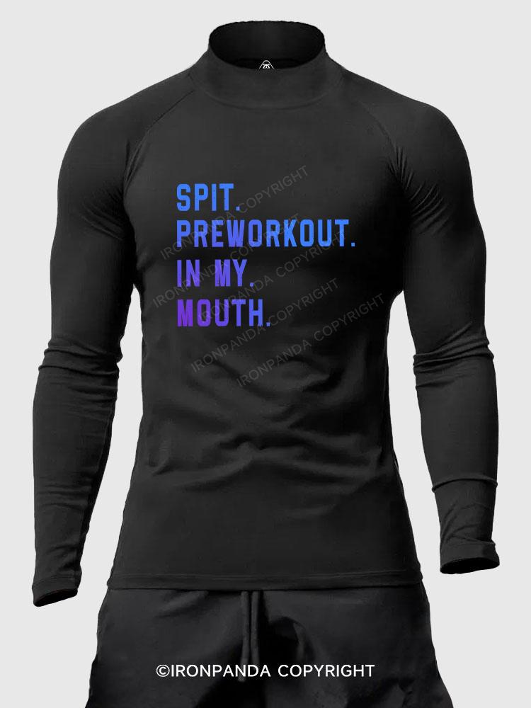 Spit Preworkout In My Mouth Men's Fitted Mock