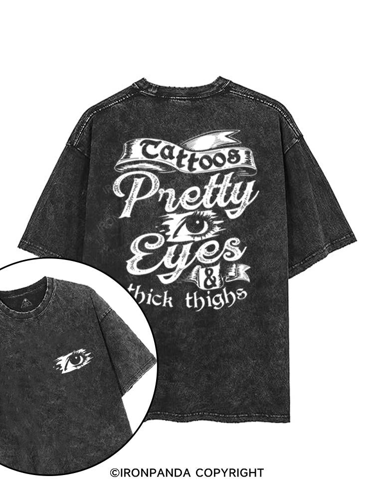 TATTOOS PRETTY EYES & THICK THIGHS printed Gym Shirt