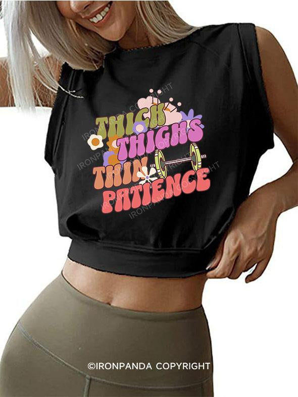 thick thighs thin patience SLEEVELESS CROP TOPS