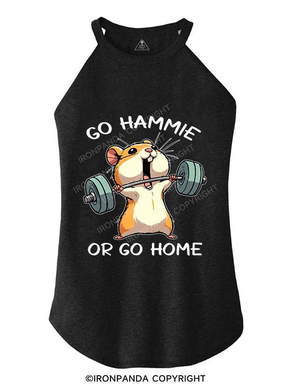 GO HAMMIE OR GO HOME! TRI ROCKER COTTON TANK