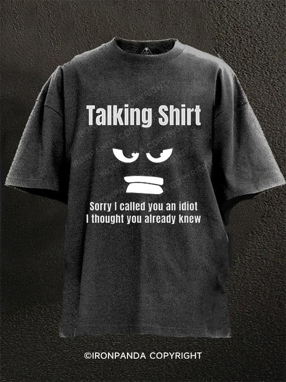 Talking Shirt You're An Idiot Washed Gym Shirt