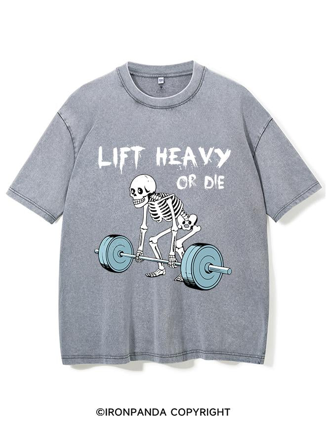 LIFT HEAVY OR DIE VINTAGE GYM SHIRT