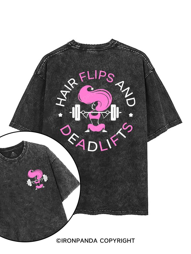 HAIR FLIPS AND DEADLIFTS printed Gym Shirt