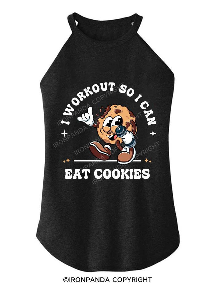 I WORKOUT SO I CAN EAT COOKIES TRI ROCKER COTTON TANK