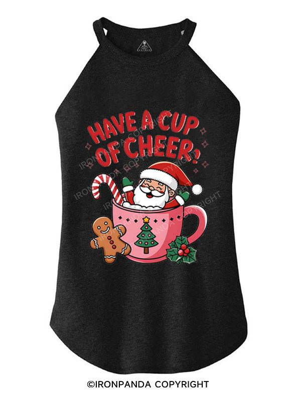 HAVE A CUP OF CHEER! TRI ROCKER COTTON TANK