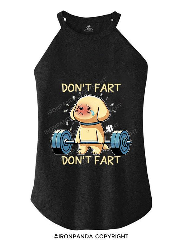 DON'T FART TRI ROCKER COTTON TANK