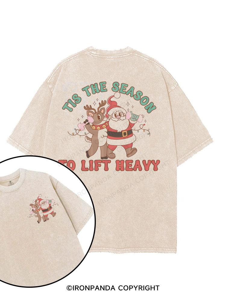 Tis the Season to Lift Heavy printed Gym Shirt