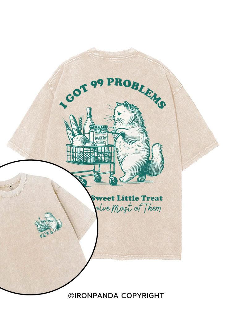 I GOT 99 PROBLEMS AND A SWEET LITTLE TREAT SOLVE MOST OF THEM printed Gym Shirt