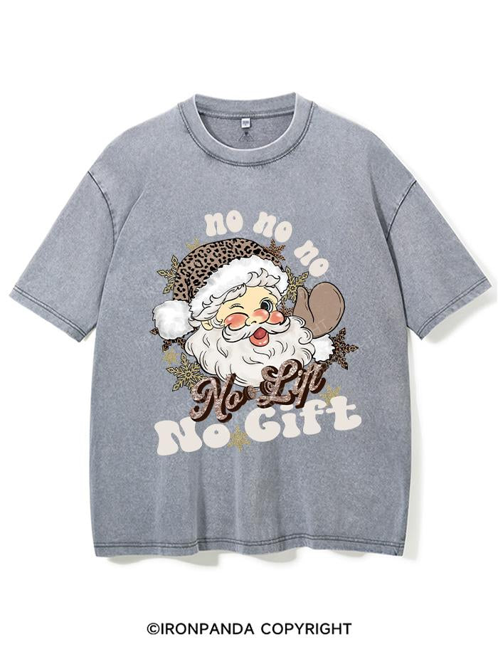 NO NO NO, NO LIFT NO GIFT VINTAGE GYM SHIRT