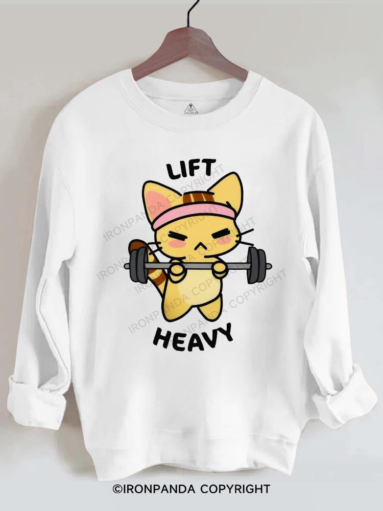 Lift Heavy cat Gym Sweatshirt