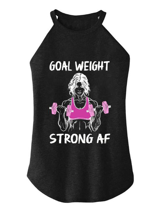 GOAL WEIGHT STRONG AF ROCKER COTTON TANK