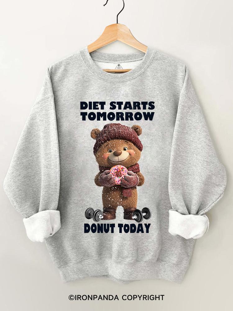 diet starts tomorrow dount today Gym Sweatshirt