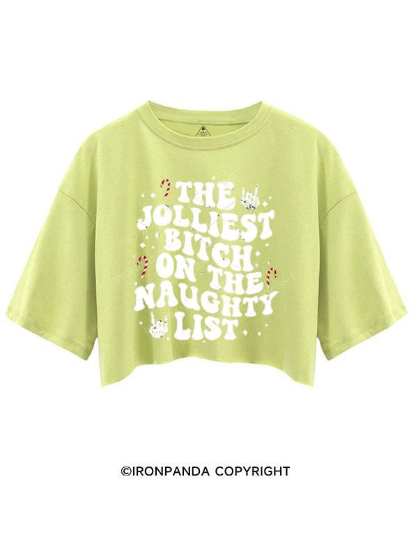 THE JOLLIEST BITCH ON THE NAUGHTY LIST CROP TOPS