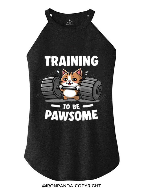 TRAINING TO BE PAWSOME TRI ROCKER COTTON TANK