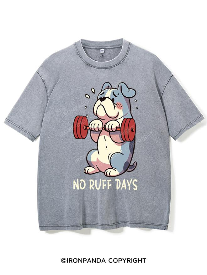 NO RUFF DAYS VINTAGE GYM SHIRT