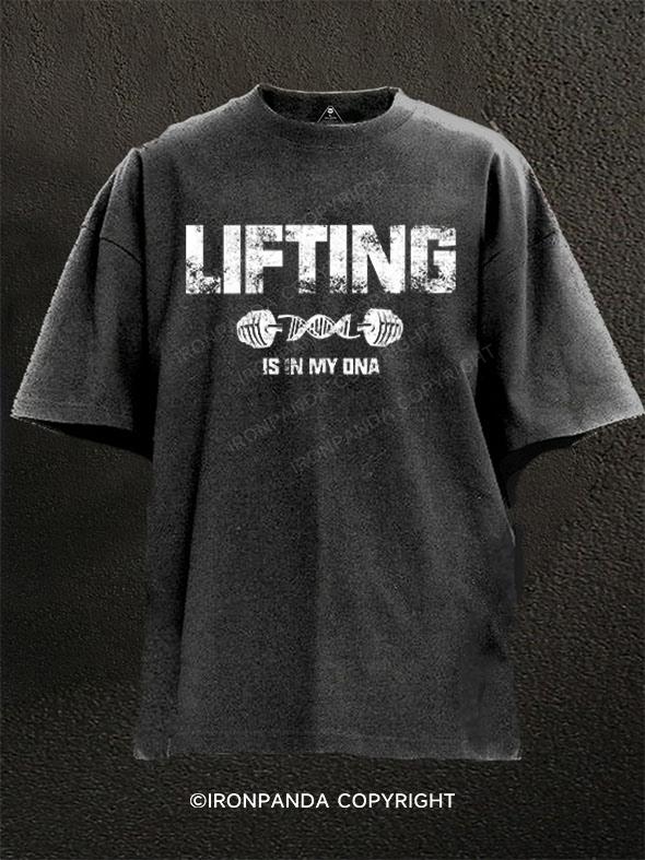 Lifting Is In My DNA Washed Gym Shirt