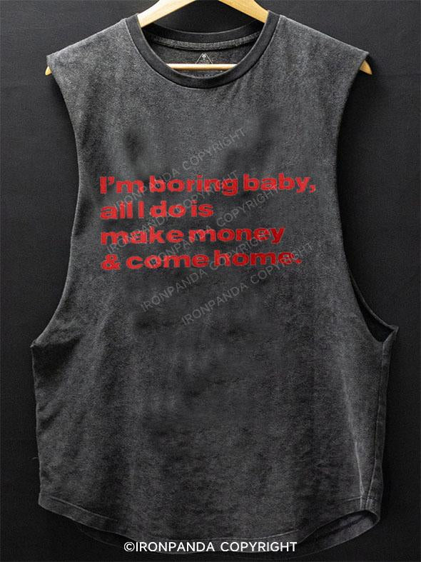 I'M BORING BABY SCOOP BOTTOM COTTON TANK