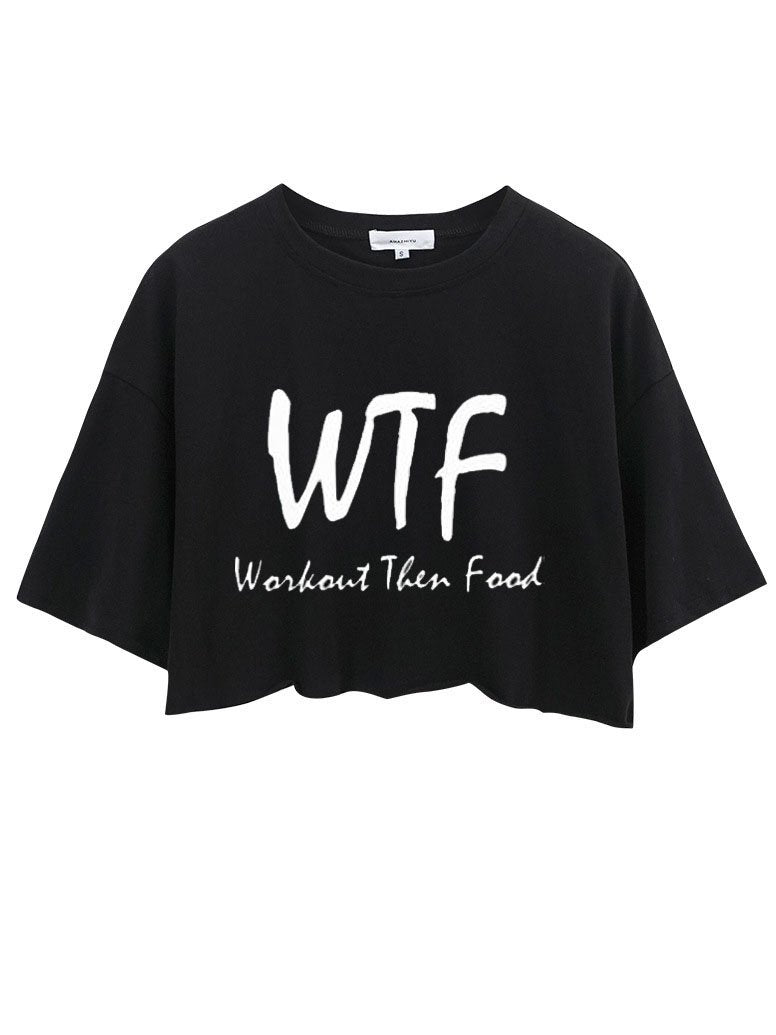 WORKOUT THEN FOOD  CROP TOPS