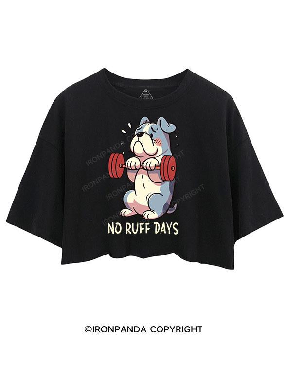 NO RUFF DAYS CROP TOPS