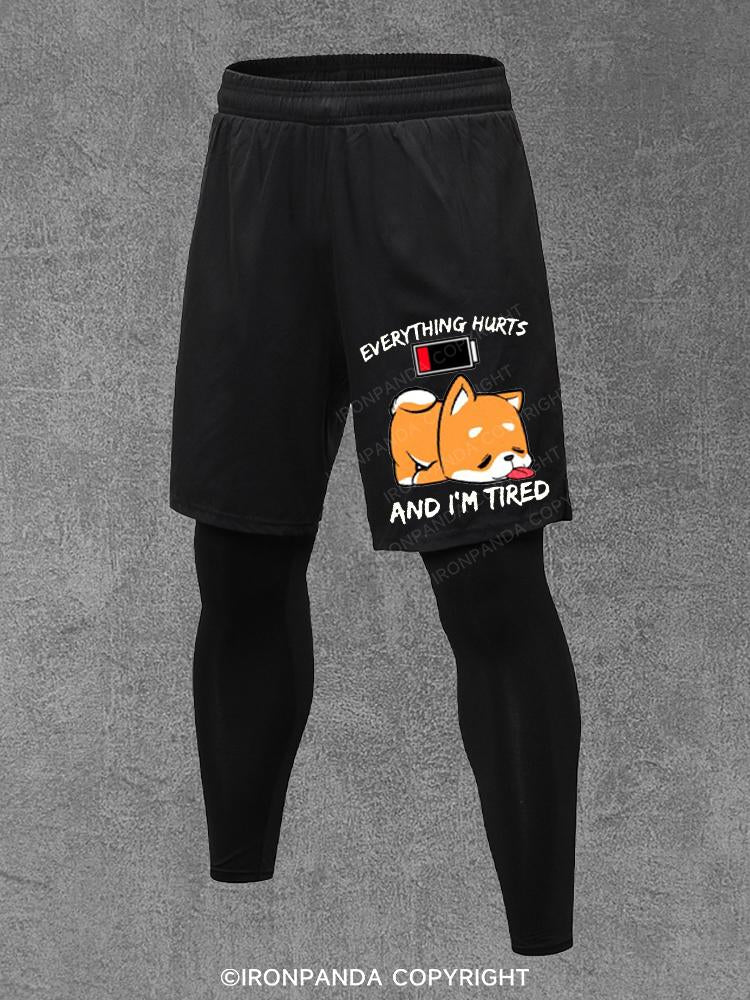 EVERYTHING HURTS AND I'M TIRED Performance Training Pants