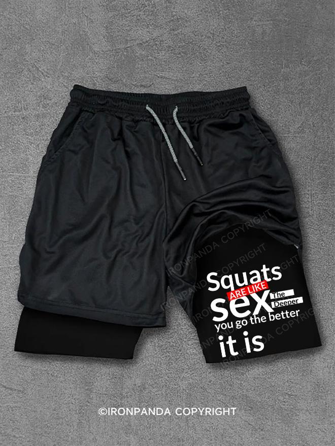 Squats Are like Sex Performance Training Shorts