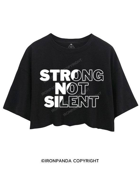 STRONG NOT SILENT CROP TOPS