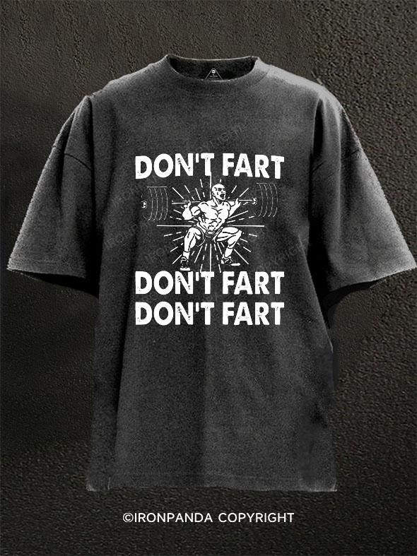 Don't Fart Washed Gym Shirt