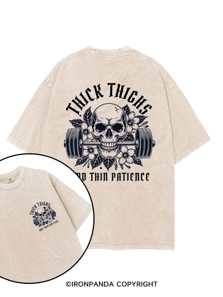 Thick Thighs and Thin Patience printed Gym Shirt