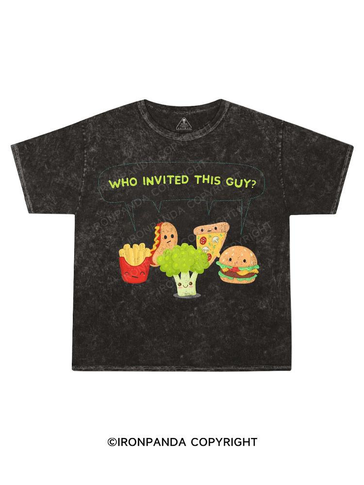 WHO INVITED THIS GUY? Kids Washed T-Shirt